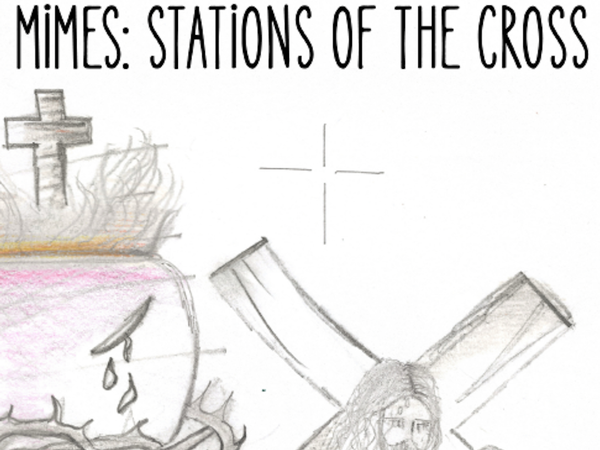 MIMES: Stations of the Cross: (6:00 pm CANCELLED)